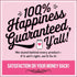 Pink advertisement featuring happiness guarantee for Greyfather Limited Edition T-Shirt